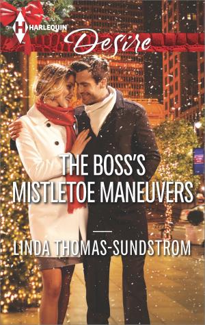 bigCover of the book The Boss's Mistletoe Maneuvers by 
