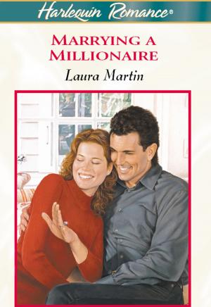 Cover of the book MARRYING A MILLIONAIRE by Kira Sinclair, Kimberly Raye, Debbi Rawlins, Samantha Hunter