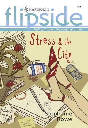 Cover of the book Stress & the City by Christine Rimmer