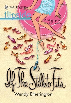 bigCover of the book If the Stiletto Fits... by 