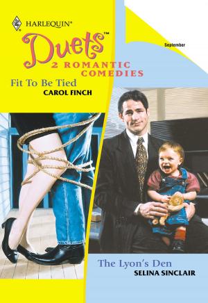 Cover of the book Fit to be Tied & The Lyon's Den by Judith Bowen