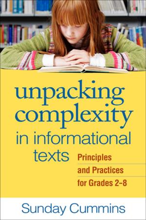 Cover of the book Unpacking Complexity in Informational Texts by Robert L. Rhodes, Phd, Salvador Hector Ochoa, PhD, Samuel O. Ortiz, PhD