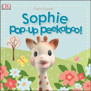 Cover of the book Sophie la girafe: Pop-Up Peekaboo Sophie! by Gene Mustain, Jerry Capeci