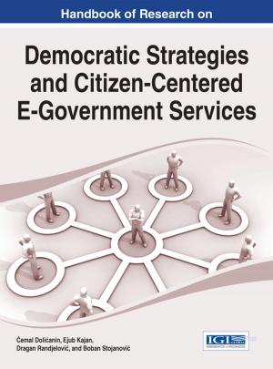 Cover of the book Handbook of Research on Democratic Strategies and Citizen-Centered E-Government Services by Jesus Enrique Portillo Pizana, Sergio Ortiz Valdes, Luis Miguel Beristain Hernandez