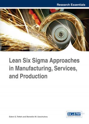 Cover of Lean Six Sigma Approaches in Manufacturing, Services, and Production