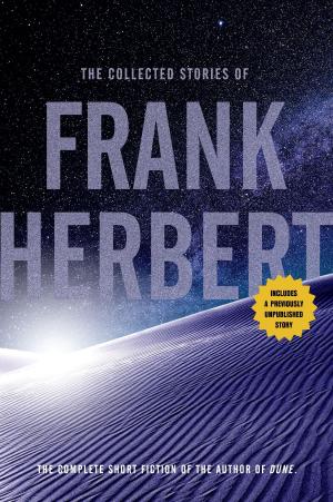 bigCover of the book The Collected Stories of Frank Herbert by 