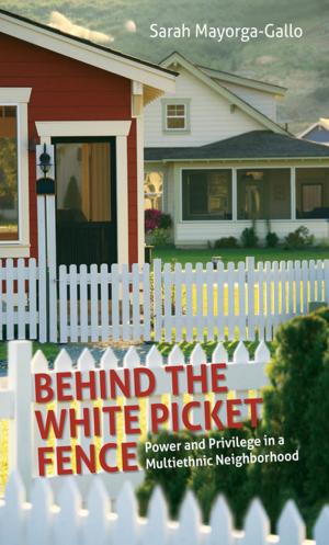 Book cover of Behind the White Picket Fence