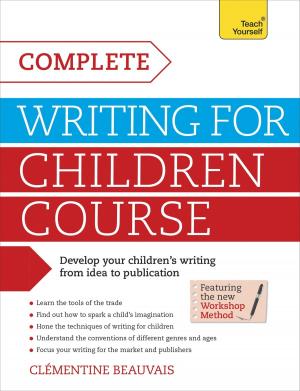 Cover of the book Complete Writing For Children Course by Allan Prior