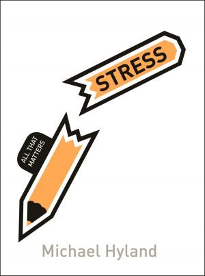 Cover of the book Stress: All That Matters by Lisa McInerney