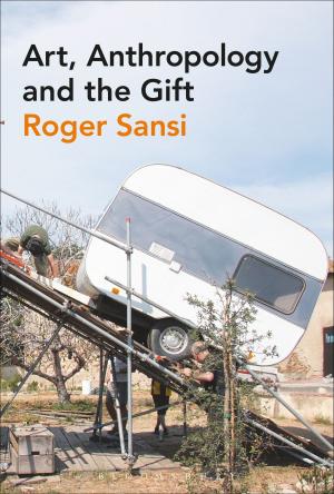 Cover of the book Art, Anthropology and the Gift by Alison Light
