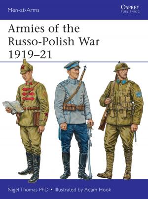 Cover of the book Armies of the Russo-Polish War 1919–21 by Professor Chakravarthi Ram-Prasad