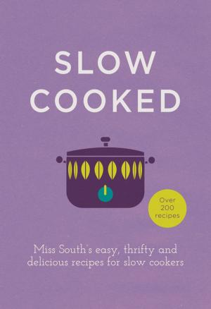 Cover of the book Slow Cooked by Good Food Guides