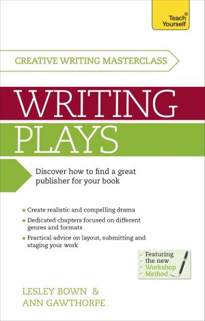 Cover of the book Masterclass: Writing Plays by Denise Robins