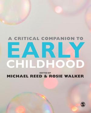 Cover of the book A Critical Companion to Early Childhood by Dr. Mary L. Ohmer, Claudia J. Coulton, Darcy A. (Ann) Freedman, Joanne L. Sobeck, Jaime Booth