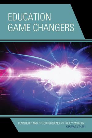 Cover of the book Education Game Changers by Cecil Courtney, Paul A. Rahe. Michael A. Mosher. Sharon Krause, Rebecca E. Kingston, Catherine Larrere, Iris Cox