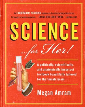Cover of the book Science...For Her! by Daphne de Marneffe, PhD