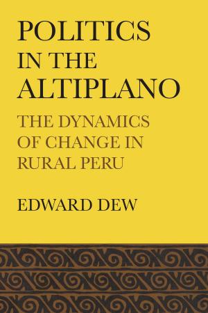 Cover of the book Politics in the Altiplano by Jan Reid