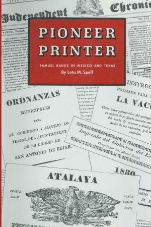 Cover of the book Pioneer Printer by Leland C. Bement