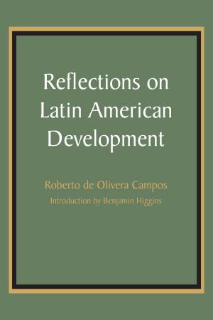Cover of the book Reflections on Latin American Development by Deborah E. Kanter
