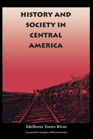 Cover of the book History and Society in Central America by 
