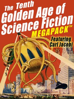 Book cover of The Tenth Golden Age of Science Fiction MEGAPACK ®: Carl Jacobi