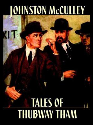 Cover of the book Tales of Thubway Tham by Arthur Conan Doyle