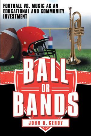 Cover of the book Ball or Bands by Scott “StoryTime” Sloan