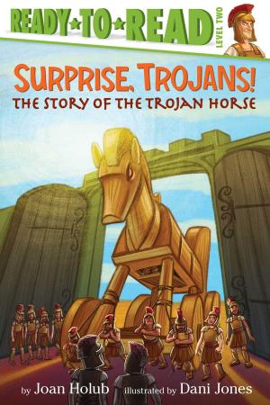Cover of the book Surprise, Trojans! by Elizabeth Dennis