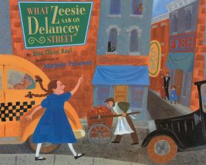 Cover of the book What Zeesie Saw on Delancey Street by Pete Hautman
