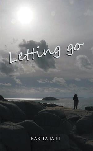 Cover of the book Letting Go by Nitin Kalal