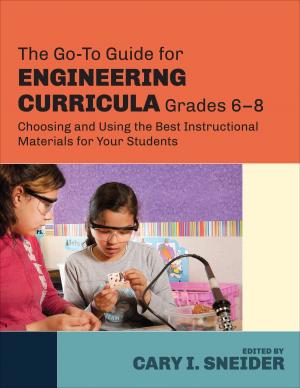 Cover of the book The Go-To Guide for Engineering Curricula, Grades 6-8 by Mr. Glenn E. Singleton