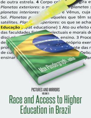Cover of the book Pictures and Mirrors, Volume Two: Race and Access to Higher Education In Brazil by Roger J. Rawe