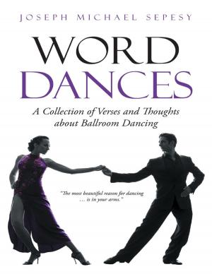 Book cover of Word Dances: A Collection of Verses and Thoughts About Ballroom Dancing