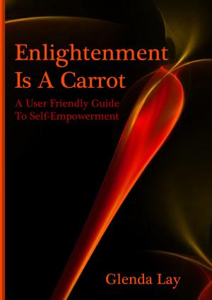 Cover of the book Enlightenment Is A Carrot by Henry Fennell