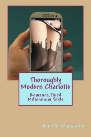 Cover of the book Thoroughly Modern Charlotte by Cynthia Rodgers