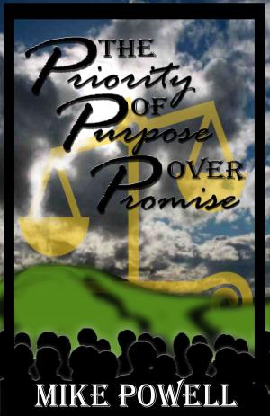 Book cover of The Priority of Purpose Over Promise