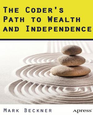 Cover of the book The Coder's Path to Wealth and Independence by Dan Clark