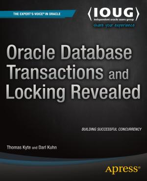 Cover of the book Oracle Database Transactions and Locking Revealed by Michelle Malcher, Darl Kuhn