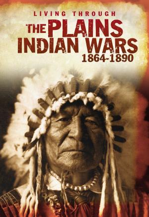 Book cover of The Plains Indian Wars 1864-1890