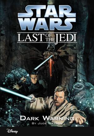 Cover of the book Star Wars: The Last of the Jedi: Dark Warning (Volume 2) by Ahmet Zappa, Shana Muldoon Zappa