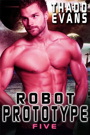 Cover of the book Robot Prototype Five by Josh Kilen