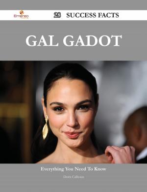 Book cover of Gal Gadot 28 Success Facts - Everything you need to know about Gal Gadot