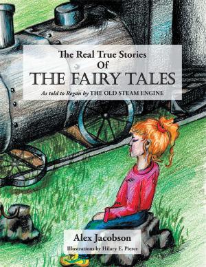 bigCover of the book The Real True Stories of the Fairy Tales by 
