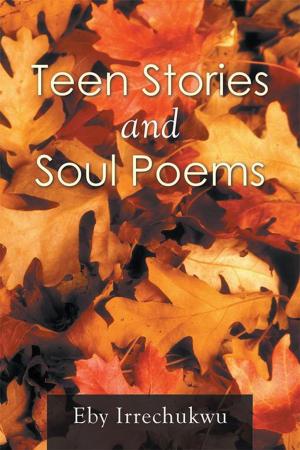 Cover of the book Teen Stories and Soul Poems by Julie Dectis