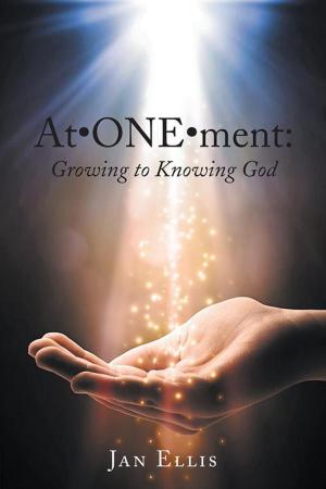 Cover of the book At•One•Ment: Growing to Knowing God by Candy Paull