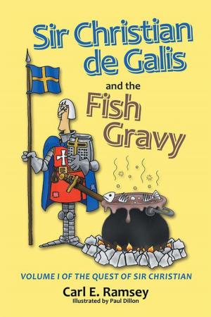 Cover of the book Sir Christian De Galis and the Fish Gravy by Patricia Grant