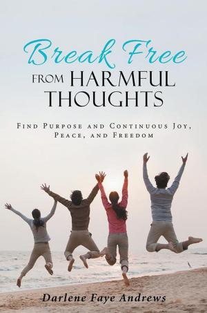 Cover of the book Break Free from Harmful Thoughts by Susanne Thoen