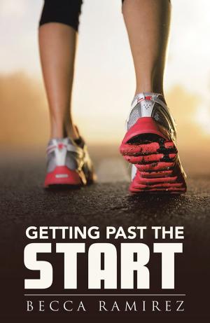 Cover of the book Getting Past the Start by Gelien Matthews