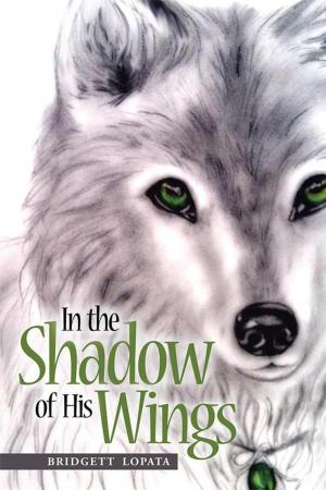 bigCover of the book In the Shadow of His Wings by 