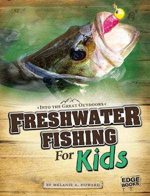 Book cover of Freshwater Fishing for Kids